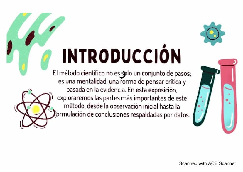 INTRODUCCIÓN
El método cientifico no es solo un conjunto de pasos;
es una mentalidad, una forma de pensar crítica y
basada en la evidencia. 