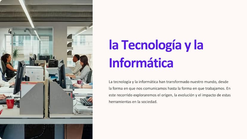 la Tecnología y la
Informática
ack
La tecnología y la informática han transformado nuestro mundo, desde
la forma en que nos comunicamos hast
