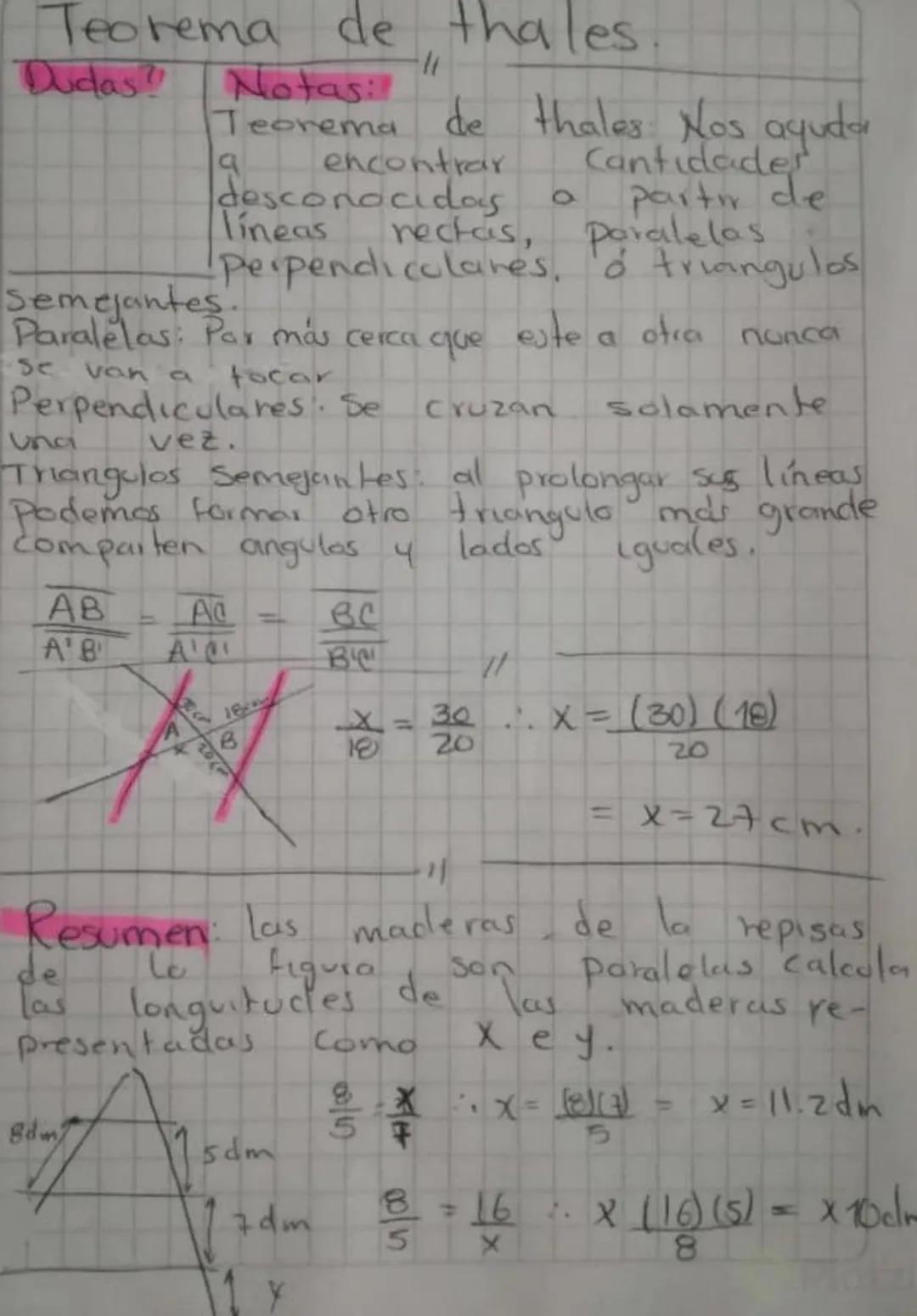Teorema de
de thales
Dudas? Notas:!
Teorema de thales: Nos ayuda
encontrar
desconocidas
о
Cantidades
partir de
lineas
rectas,
Paralelas
Perp