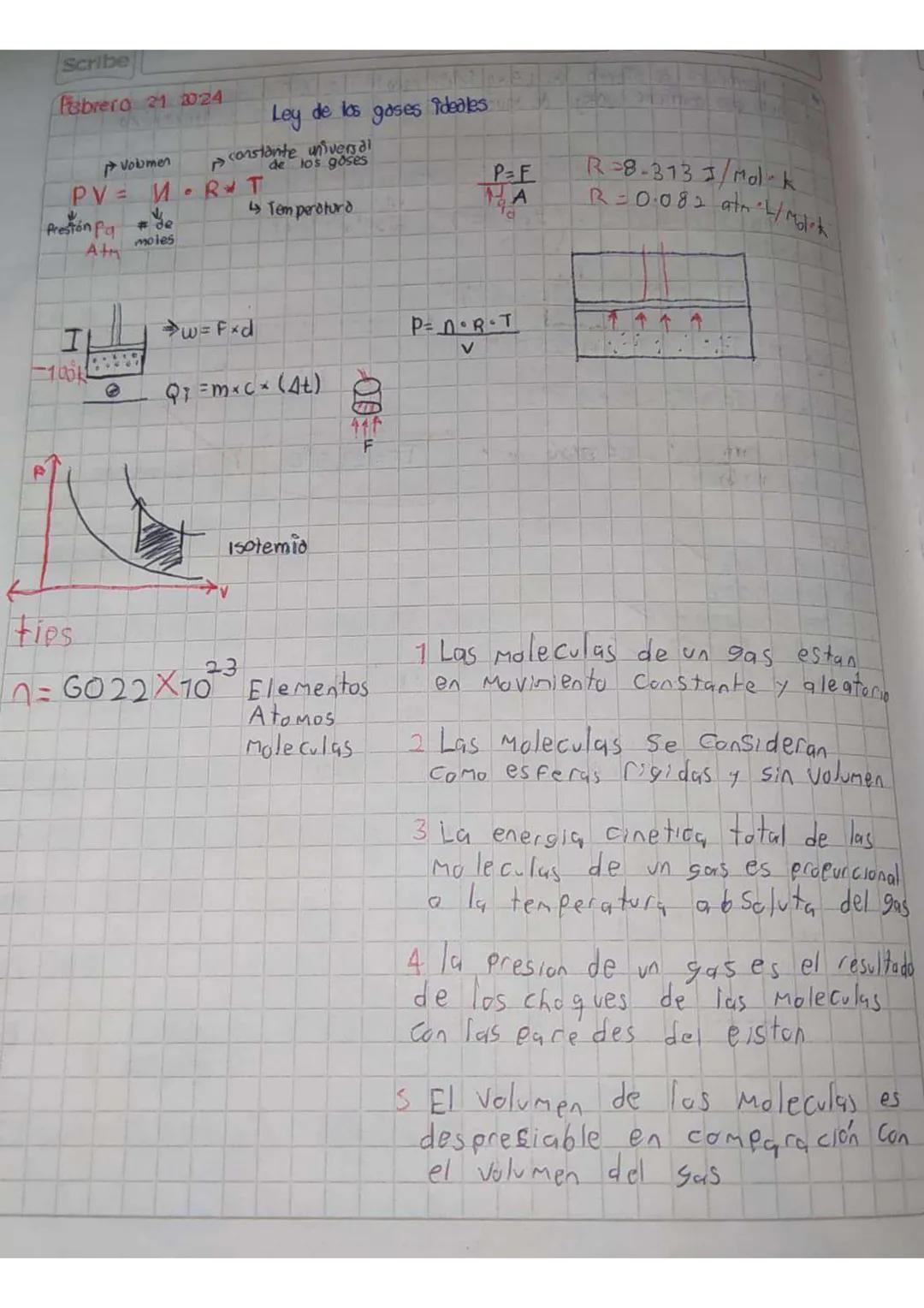 Scribe

Pubrero 21 3024

Ley de los gases ideales

Volumen
Preston Pa
Atn
moles
constante, universal
los goses
$PV = U \cdot R \cdot T$
Temp