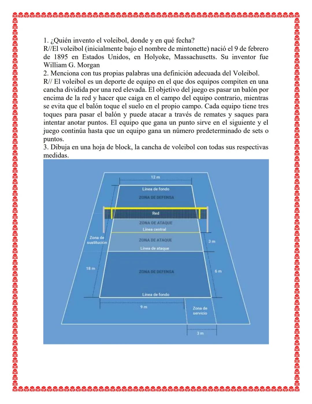 ACTIVIDAD “EL VOLEIBOL"
NOMBRE:.
GRADO:
INSTITUCIÓN:
DOCENTE:
FECHA: 00/00/0000 1. ¿Quién invento el voleibol, donde y en qué fecha?
R//El v