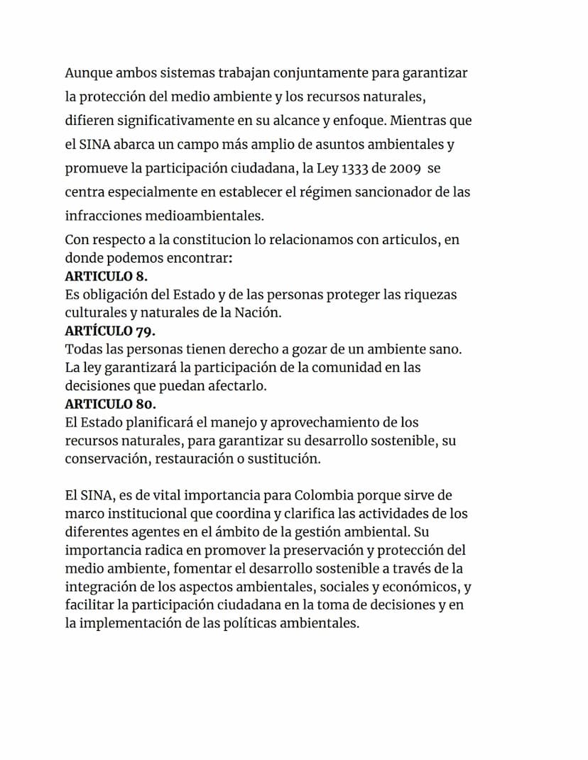 ¿QUE ES EL SINA?
Fue creado por la Ley 99 de 1993, es la base del marco normativo
ambiental de Colombia y establece los principios y disposi