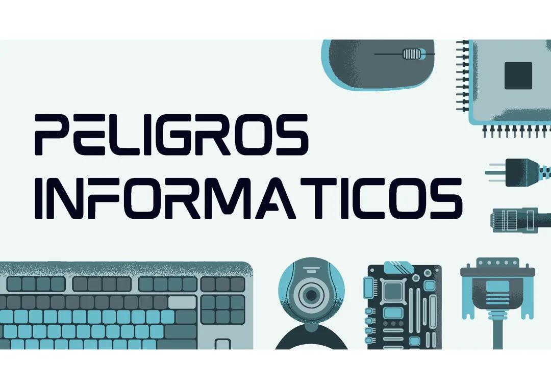 PELIGROS INFORMATICOS 