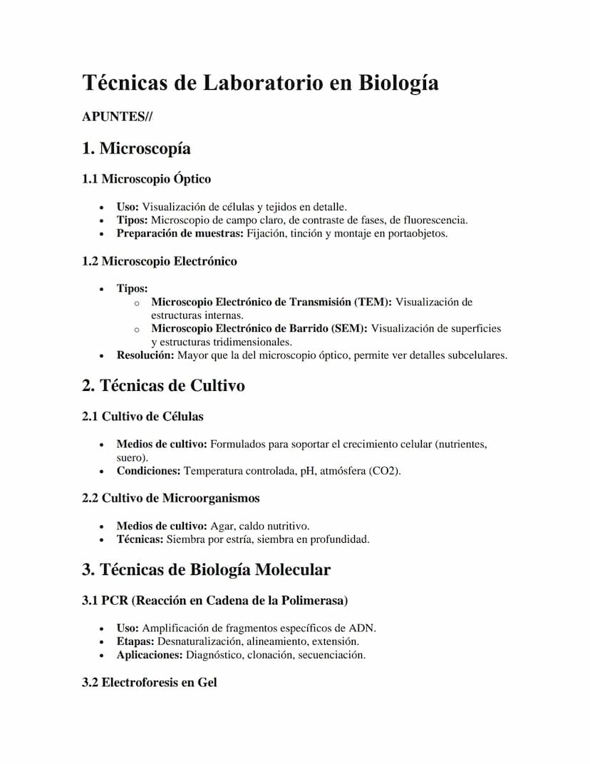 Técnicas de Laboratorio en Biología
APUNTES//
1. Microscopía
1.1 Microscopio Óptico
•
•
Uso: Visualización de células y tejidos en detalle.
