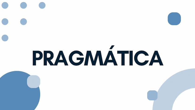 PRAGMÁTICA ¿QUÉ ES LA PRAGMATICA?
La pragmática se define como el estudio del
lenguaje desde el punto de vista de los
usuarios y sus intenci