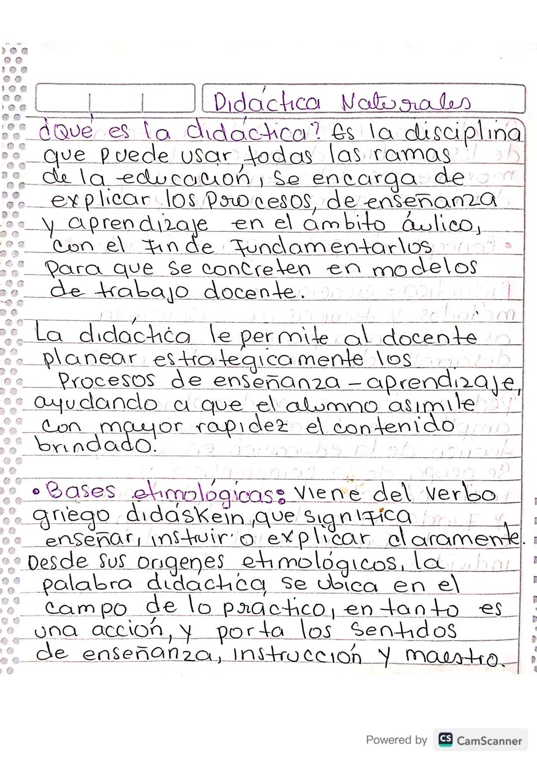 Didáctica Naturales

¿Que es la didactica? Es la disciplina
que puede usar todas las ramas
de la educación, se encarga de
explicar los proce