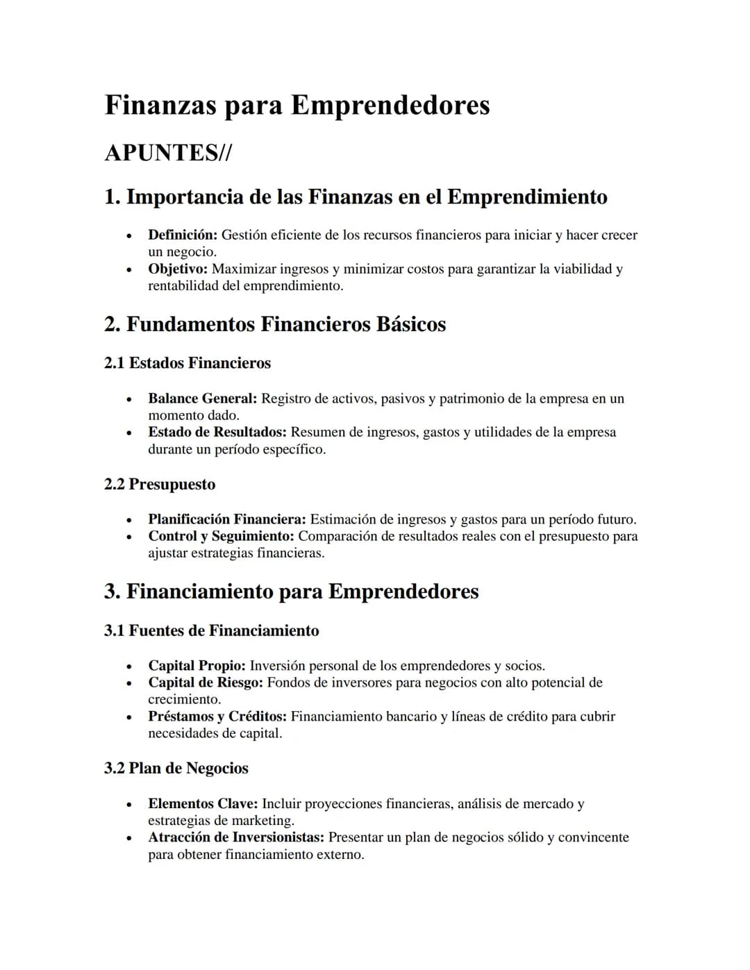 Finanzas para Emprendedores
APUNTES//
1. Importancia de las Finanzas en el Emprendimiento
•
•
Definición: Gestión eficiente de los recursos 