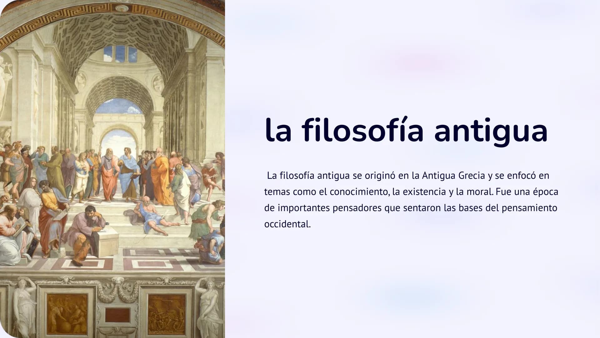 la filosofía antigua
La filosofía antigua se originó en la Antigua Grecia y se enfocó en
temas como el conocimiento, la existencia y la mora