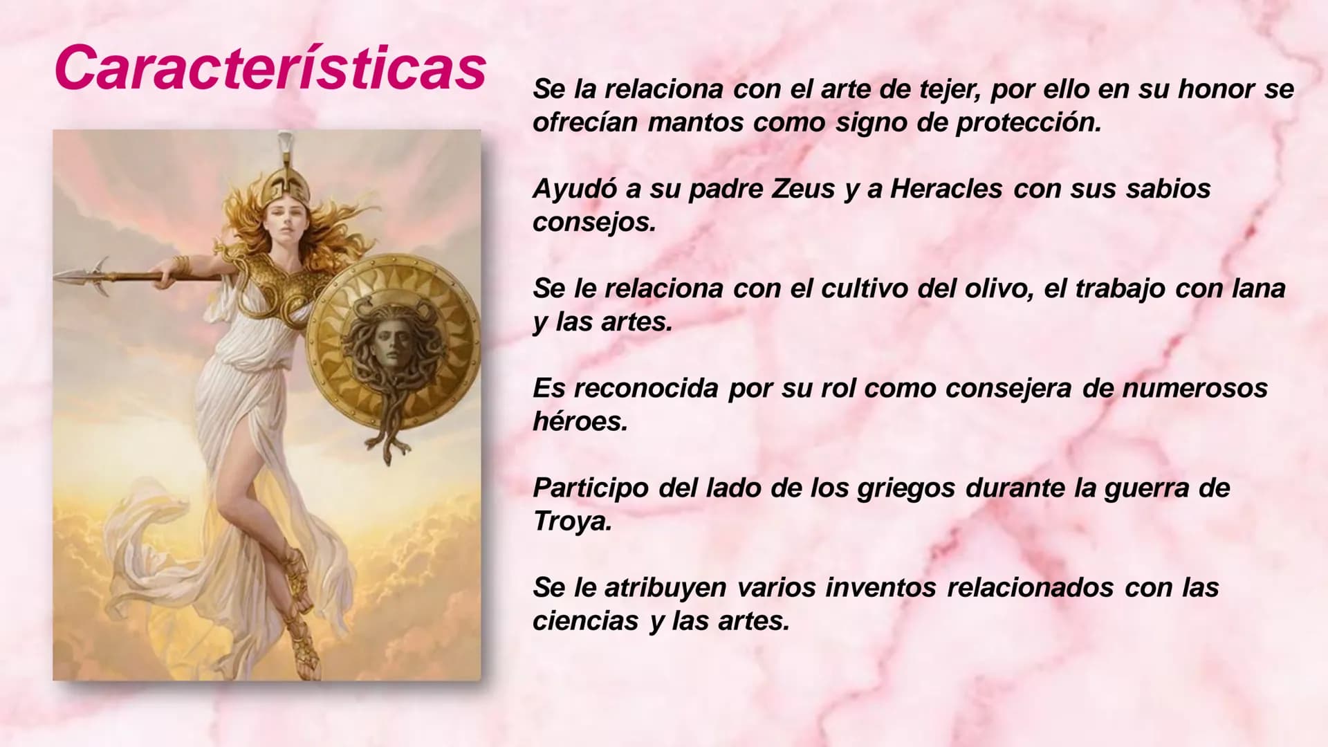ATENEA
DIOSA GRIEGA EX
Αθήνα
Inteligencia divina o épica
Diosa de la guerra
y la estrategia en
combate.
De la sabiduría, la
habilidad, las
c