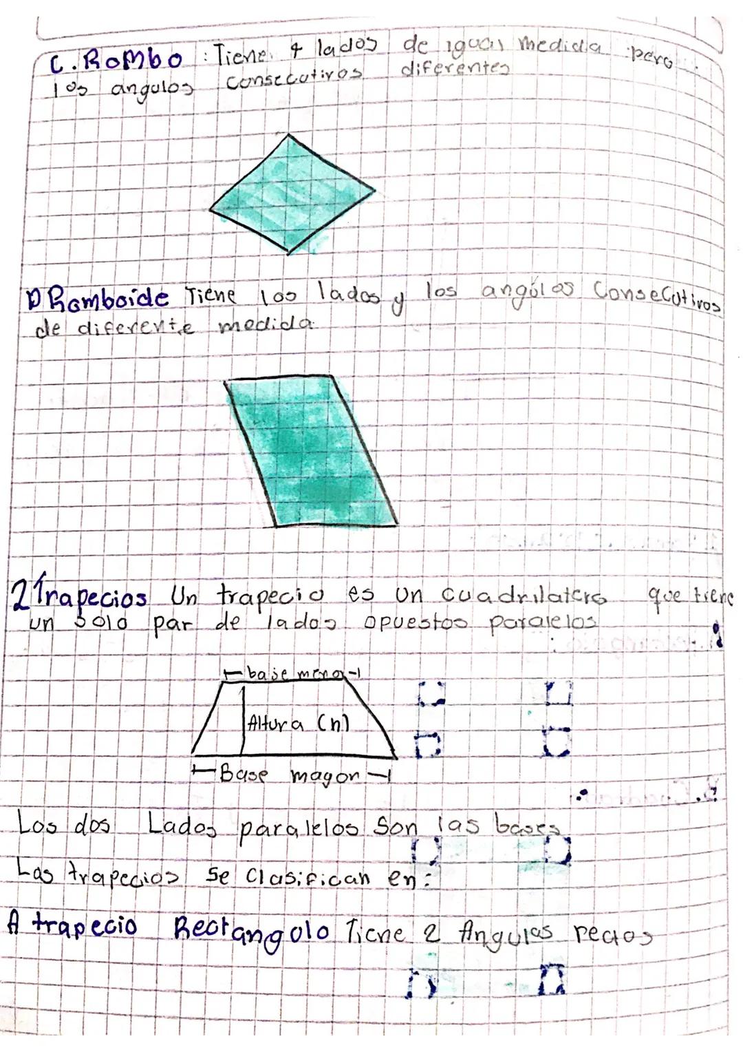 C. Rombo: Tiene & lados de igual medida pero
10s angulos
consecutivos
diferentes

Phomboide Tiene 100 lados y los angolas Consecutivos
de di