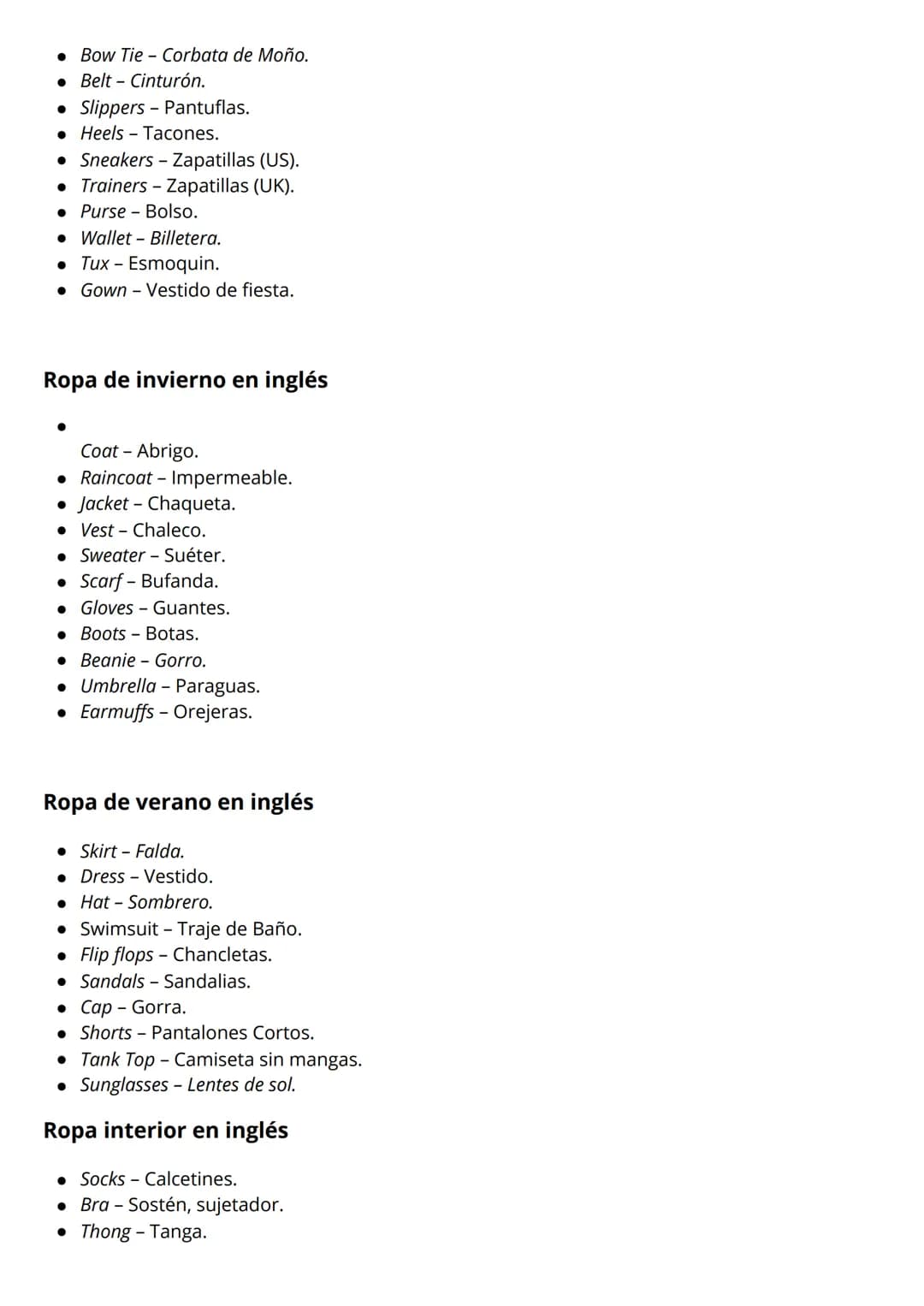 Vestimenta. Vocabulario en
inglés.
Vocabulario
CAP
HAT
CLOTHING
SHIRT
JERSEY
JACKET
SKIRT
WATCH
TRACK SUIT
TIE
SCARF
T-SHIRT
PYJAMAS
SOCKS
D
