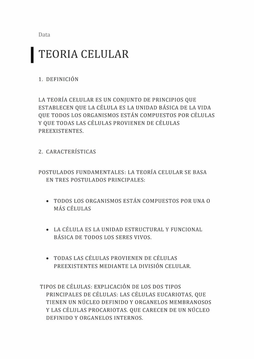 Data
TEORIA CELULAR
1. DEFINICIÓN
LA TEORÍA CELULAR ES UN CONJUNTO DE PRINCIPIOS QUE
ESTABLECEN QUE LA CÉLULA ES LA UNIDAD BÁSICA DE LA VIDA
