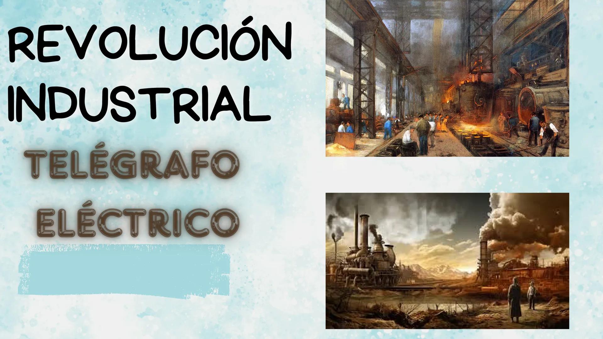 # REVOLUCIÓN
# INDUSTRIAL
## TELÉGRAFO
## ELÉCTRICO # ¿QUÉ ES EL TELÉGRAFO ELÉCTRICO?

El telégrafo eléctrico es muy importante, ya que util