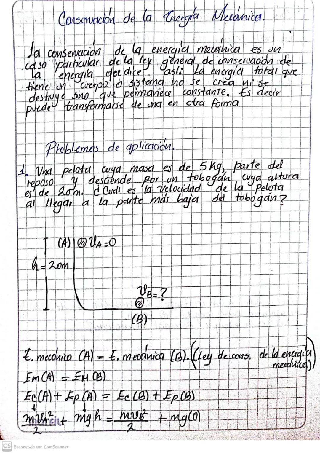 Conservación de la Energia Mecanica.
La conservacion de la energia mecanica es un
caso particular de la ley general de conservación de
Ila e