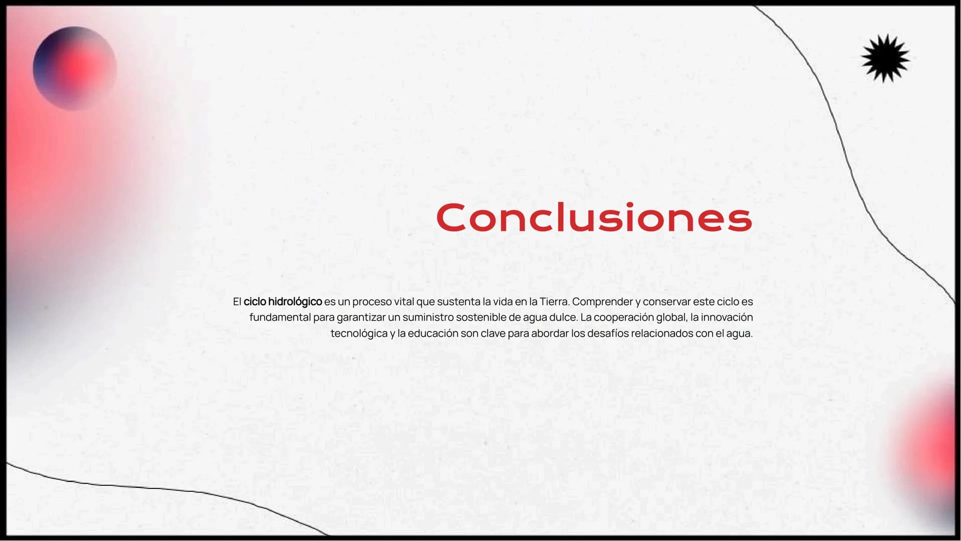 Proceso detallado del
Ciclo Del Agua:
Evaporación,
Condensación,
Precipitación e Infiltración Introducción al Ciclo Hidrológico
El ciclo hid