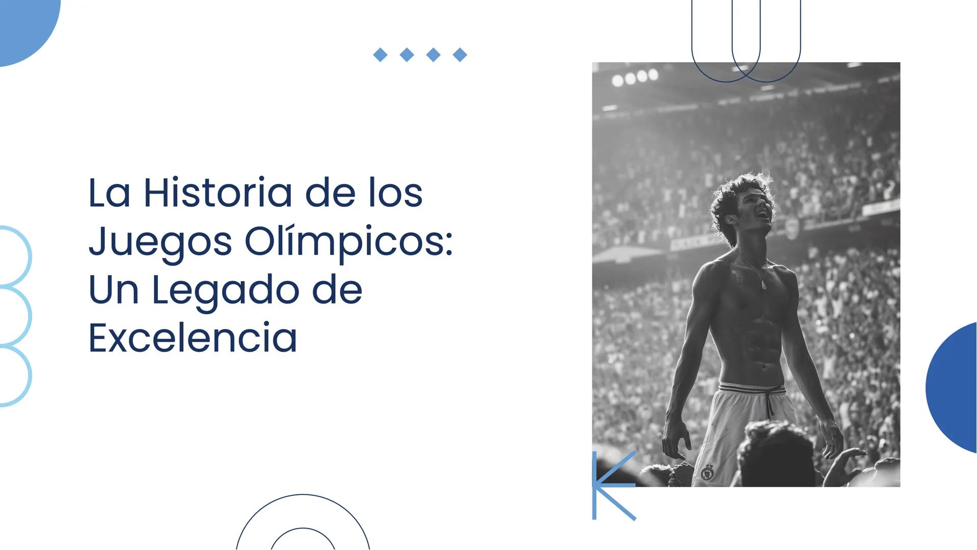 La Historia de los
Juegos Olímpicos:
Un Legado de
Excelencia Introducción
Los Juegos Olímpicos son el evento deportivo más importante del mu