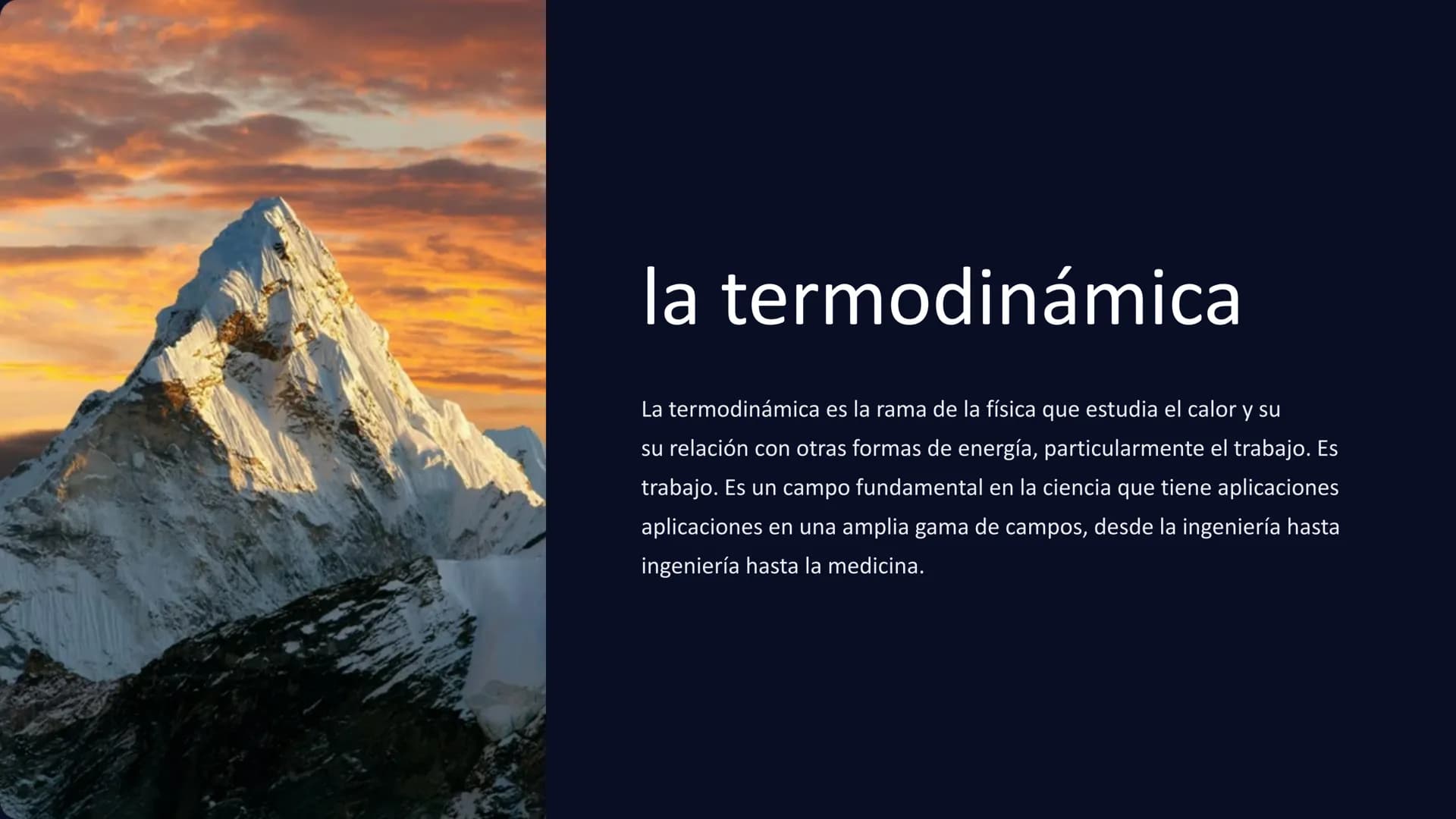 la termodinámica
La termodinámica es la rama de la física que estudia el calor y su
su relación con otras formas de energía, particularmente