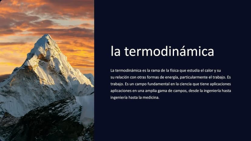 la termodinámica
La termodinámica es la rama de la física que estudia el calor y su
su relación con otras formas de energía, particularmente
