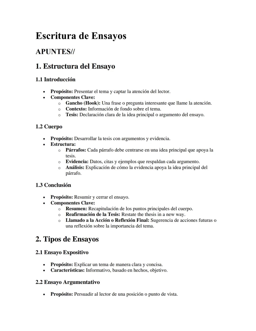 Escritura de Ensayos
APUNTES//
1. Estructura del Ensayo
1.1 Introducción
•
•
Propósito: Presentar el tema y captar la atención del lector.
C