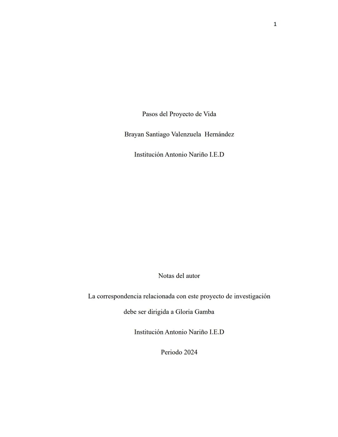 Pasos del Proyecto de Vida
Brayan Santiago Valenzuela Hernández
Institución Antonio Nariño I.E.D
Notas del autor
La correspondencia relacion