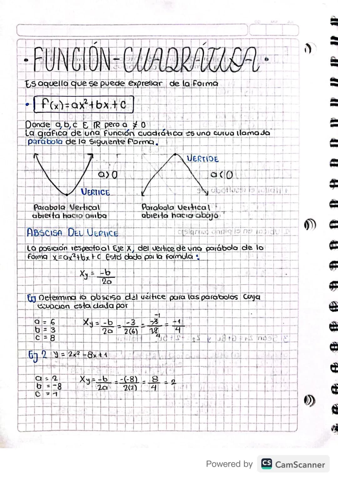 FUNCION-CUADRATICA.
Es aquella que se puede expresar de la Forma
[f(x) = ax² + bx + c
Donde a, b, c E TR pero a % 0
La gráfica de una funció