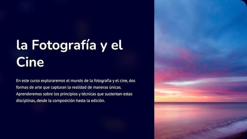 la Fotografía y el
Cine
En este curso exploraremos el mundo de la fotografía y el cine, dos
formas de arte que capturan la realidad de maner