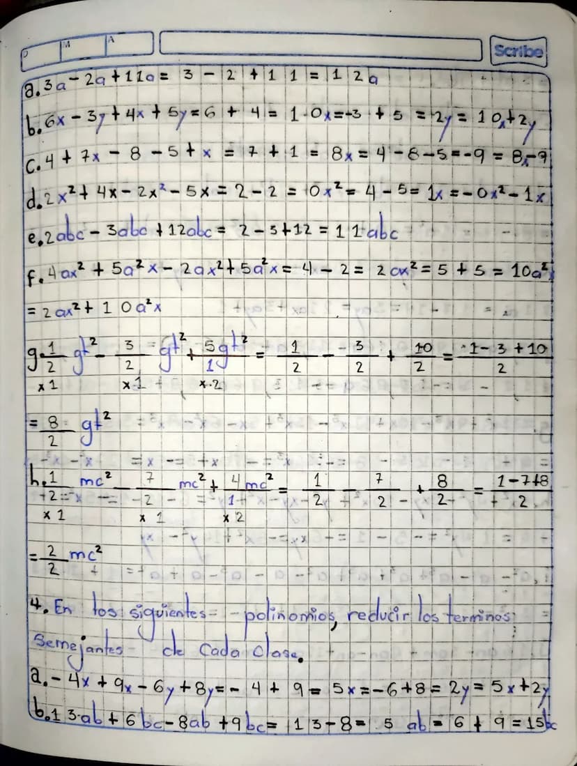 M
161
6
i
Taller de Matematicas,
Reduccion de terminos
Scribe
Semejantea
1. Epectuor
Tas
Siguientes Sumas Creunir los forminos
Semejantes) C