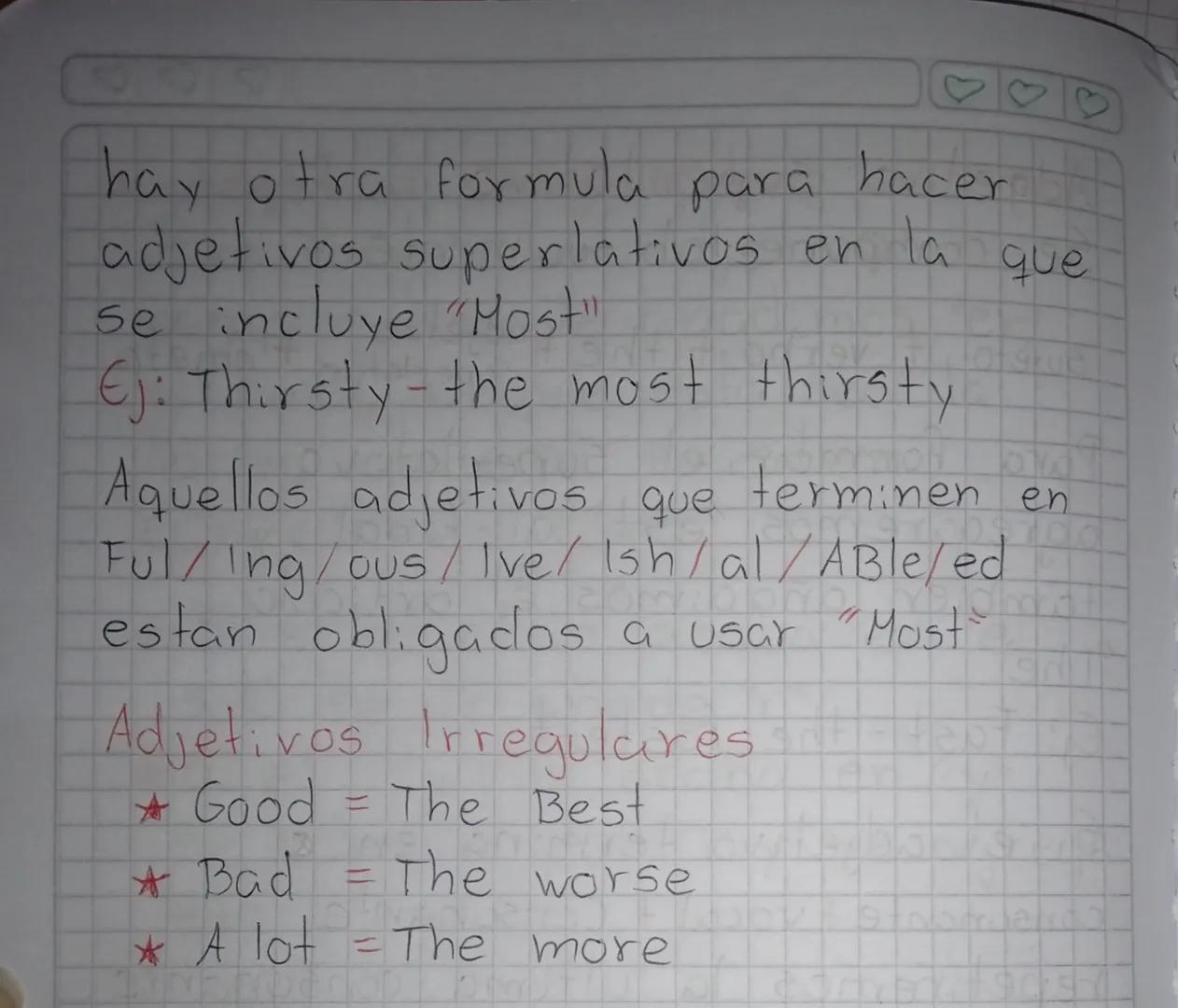 ♡♡♡
# Adjetivo superlativo
Se compone habitualmente
sujeto + verbo + the adjetiva,
Superlativo + objeto
Y
Para formar el superlativo
agregar
