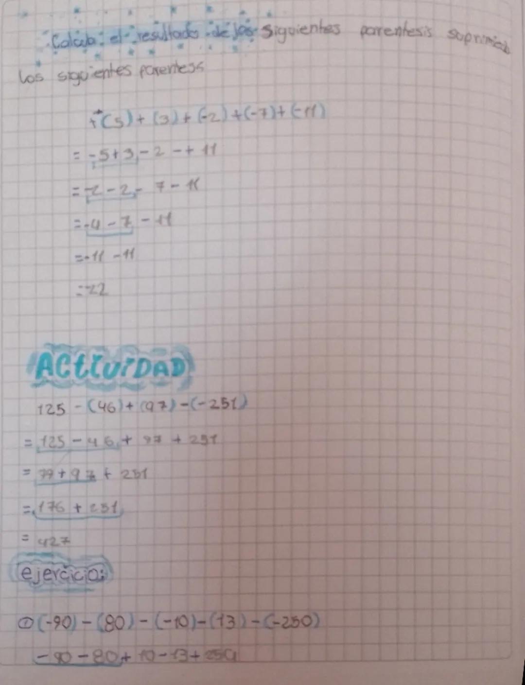 •Calcula el resultado de los Siguientes parentesis suprimich
los siguientes parentess
+(s) + (3)+(2)+(-7)+(11)
=-5+3-2-+11
=2-2-チー
2-4-7-11
