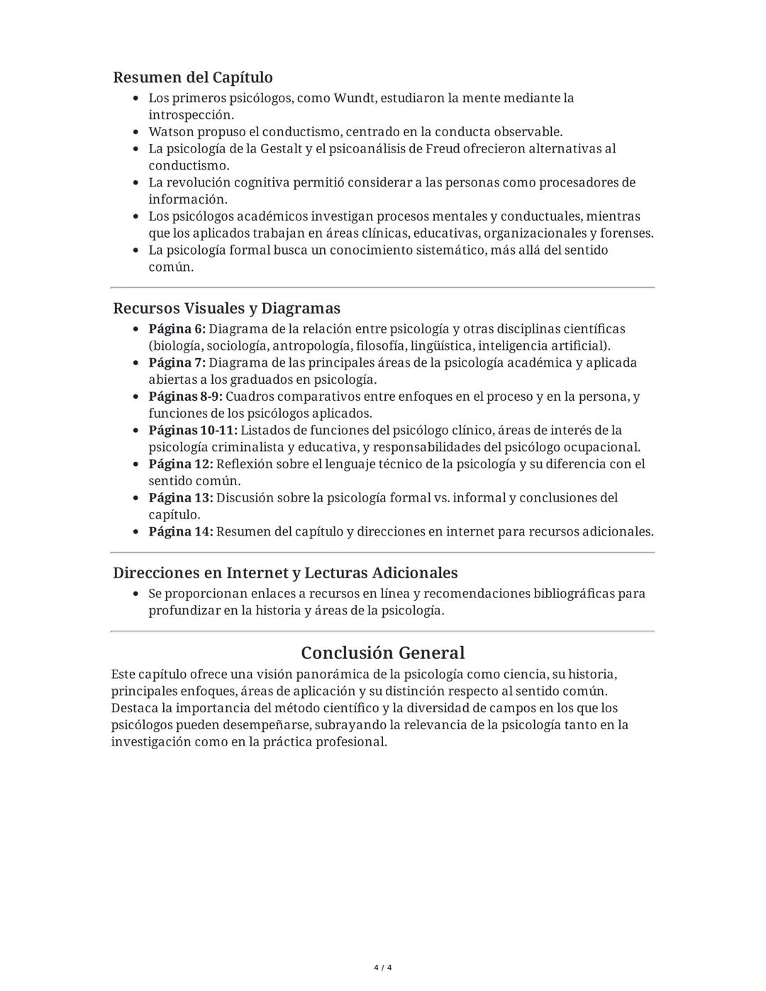 Capítulo 1: ¿Qué es aquello que llamamos psicología?
Introducción y Perspectiva General
El capítulo inicia planteando la pregunta fundamenta