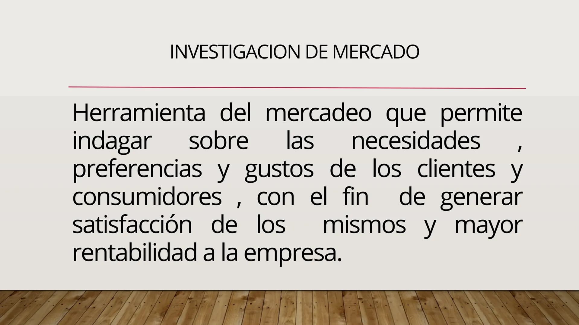 Investigación de
mercado.
Sesión #2
000 INVESTIGACION DE MERCADO
Herramienta del mercadeo que permite
indagar sobre las necesidades
preferen