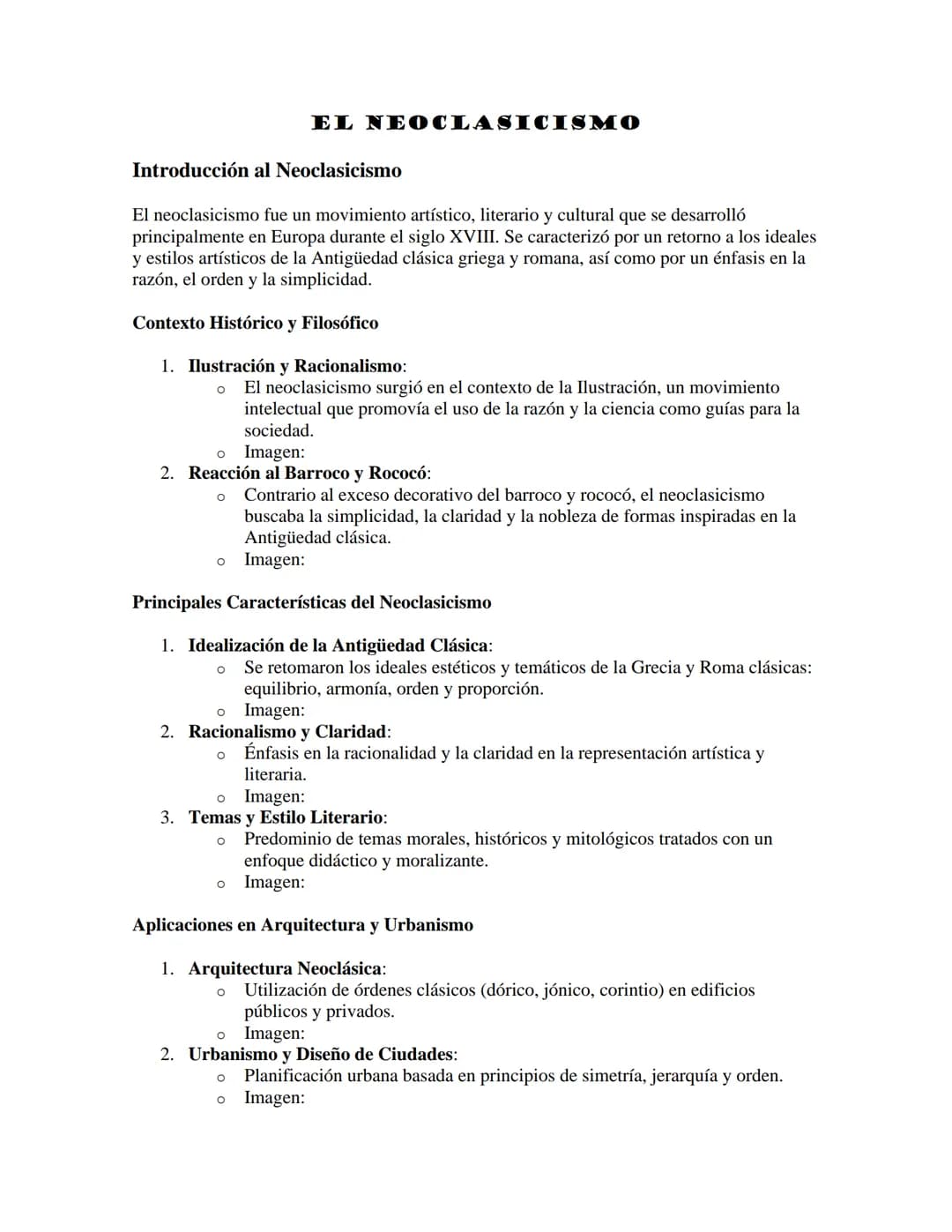 EL NEOCLASICISMO
Introducción al Neoclasicismo
El neoclasicismo fue un movimiento artístico, literario y cultural que se desarrolló
principa