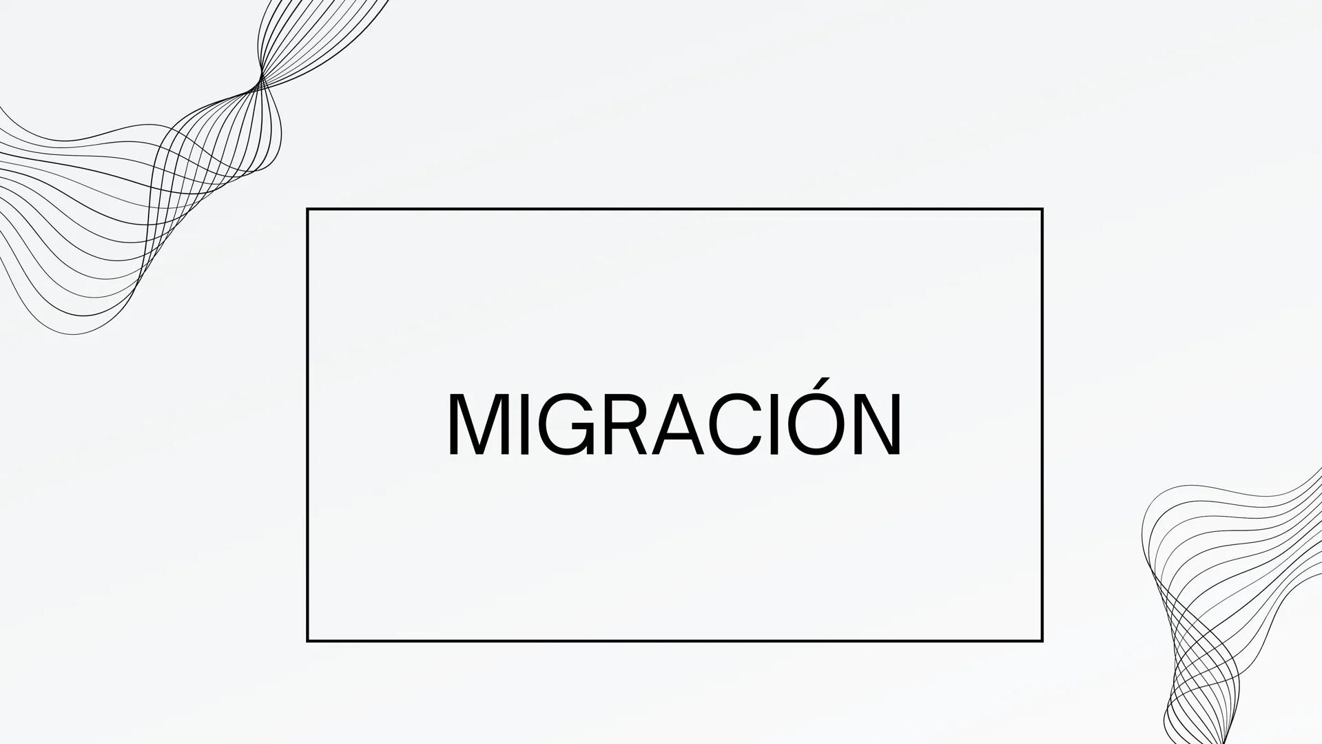 MIGRACIÓN ¿Qué es la Migración?
La migración es el movimiento de personas de un
lugar a otro, ya sea dentro de un país o a través de
fronter