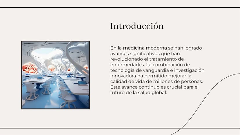 Avanzando hacia un futuro más
saludable: Los avances en la
medicina moderna Introducción
En la medicina moderna se han logrado
avances signi