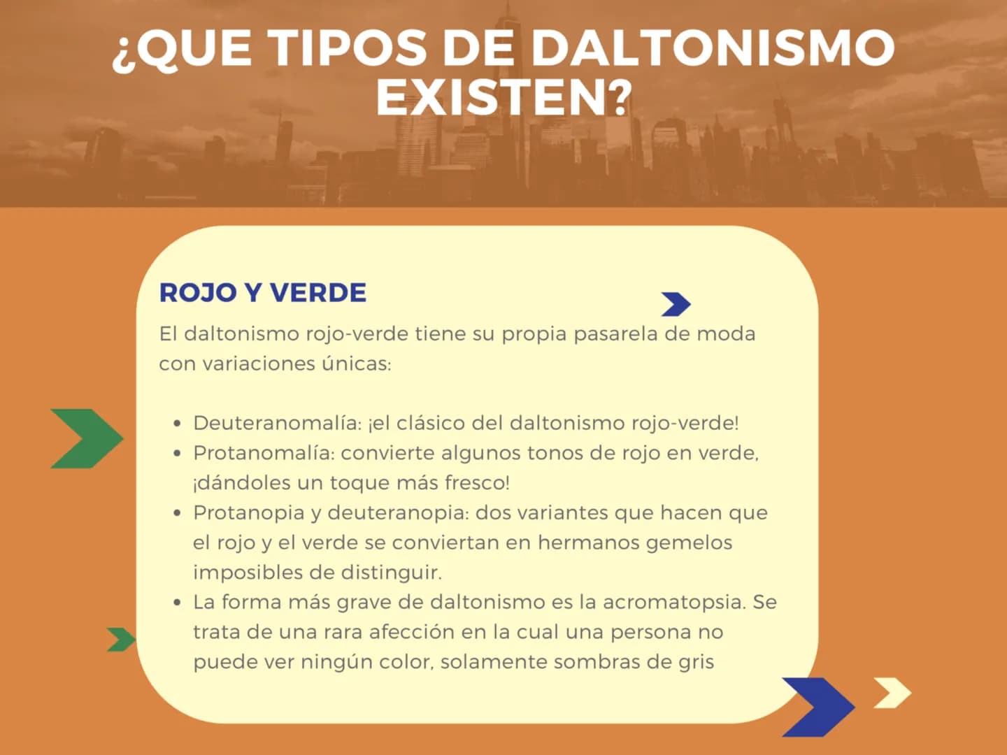 ¿QUE ES?
Defecto de la vista que consiste en
no percibir determinados colores o
en confundir algunos de los que se
perciben. La mayoría de v