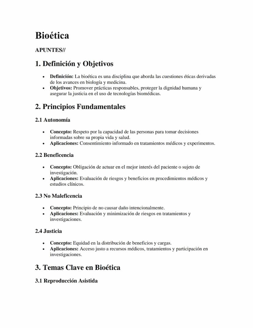 Bioética
APUNTES//
1. Definición y Objetivos
•
•
Definición: La bioética es una disciplina que aborda las cuestiones éticas derivadas
de los
