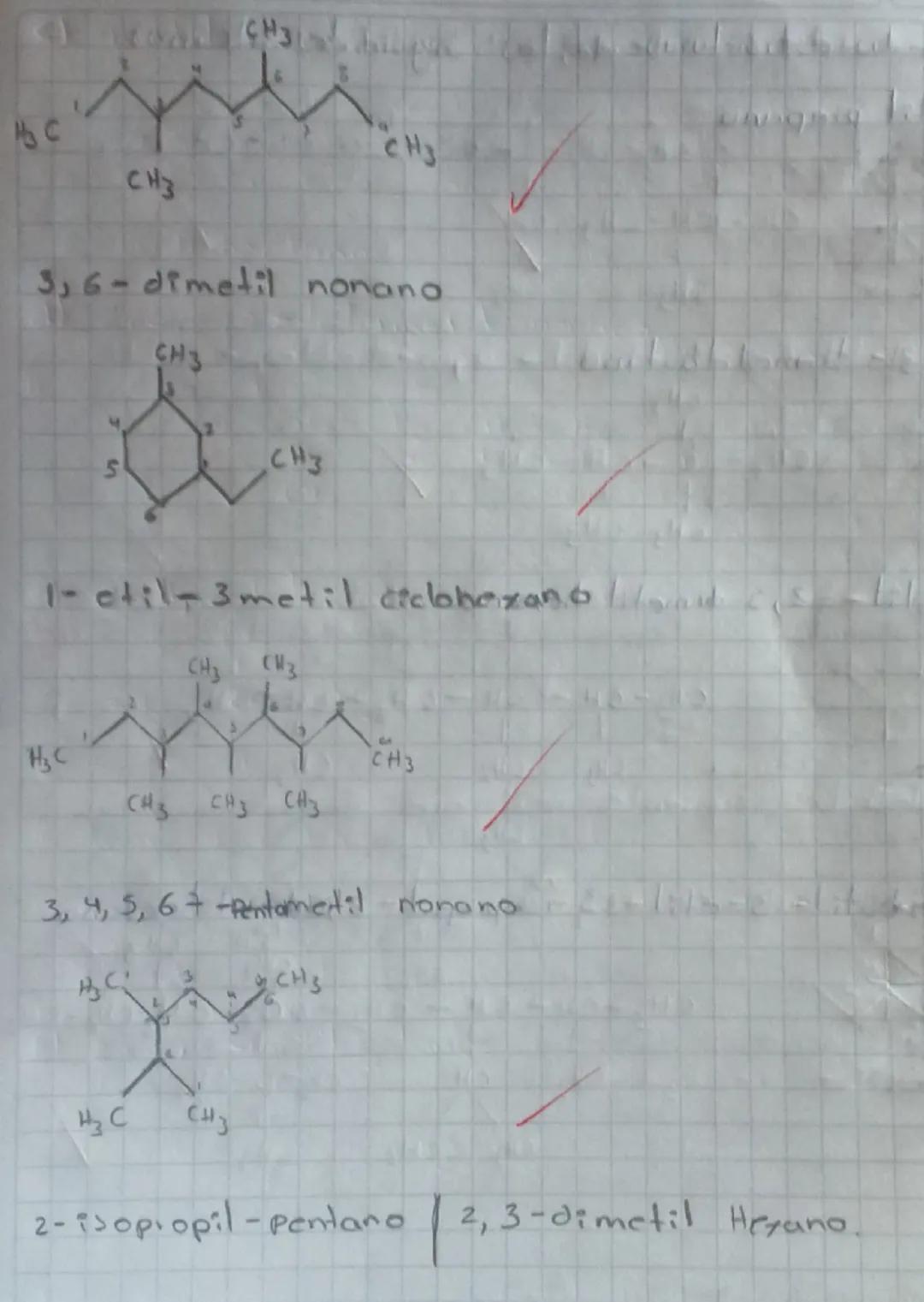ЊС
CH
CH3
CH3
CH
3,6-dimetil nonano
CH3
CH3
S
1-etil-3 metil ciclohexanoa
CH3
CW3
HC
CH3
CHS
CH3 CH3
3, 4, 5, 67-Pentametil nonano
3
CHS
H₂ 