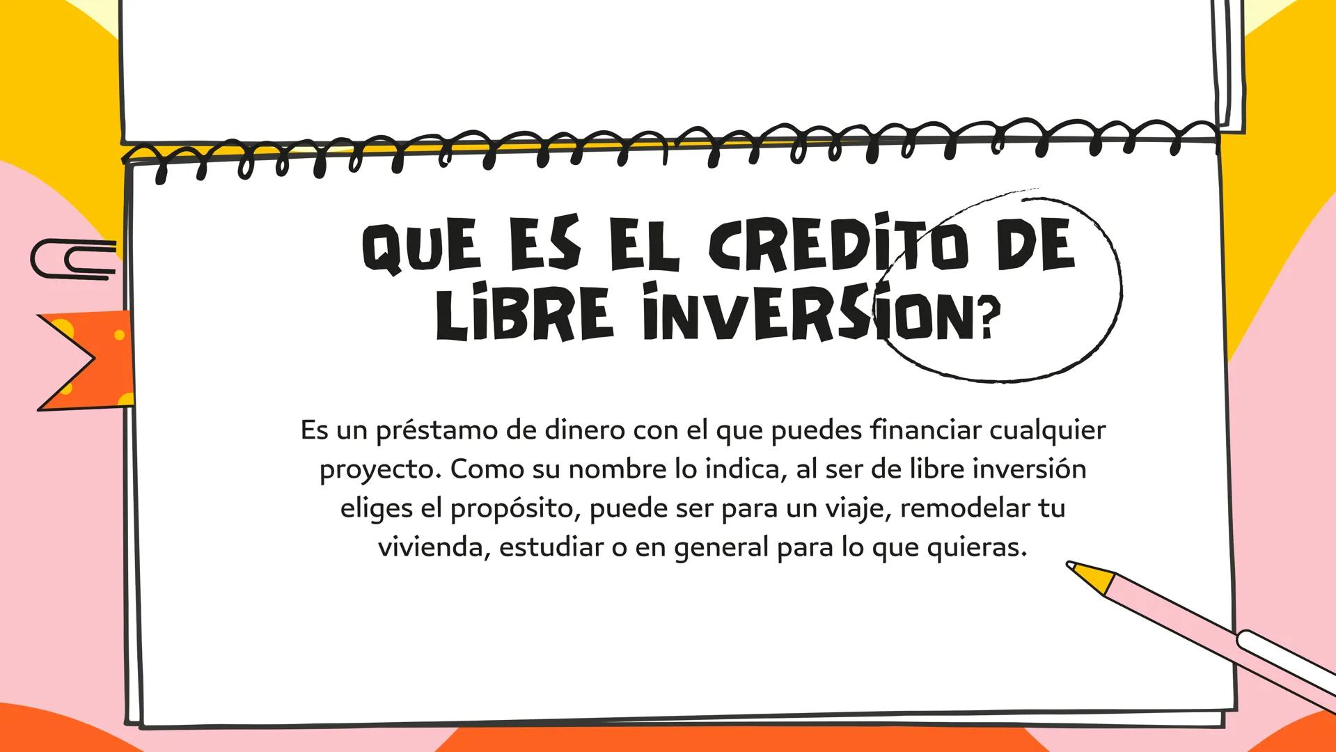 # CRÉDITO DE
# LIBRE
# INVERSIÓN 1. Que es un credito de libre inversion?

CONTENIDOS

HALA
2252295LA
12
THE UNITED STATES OF AMERICA
L95112