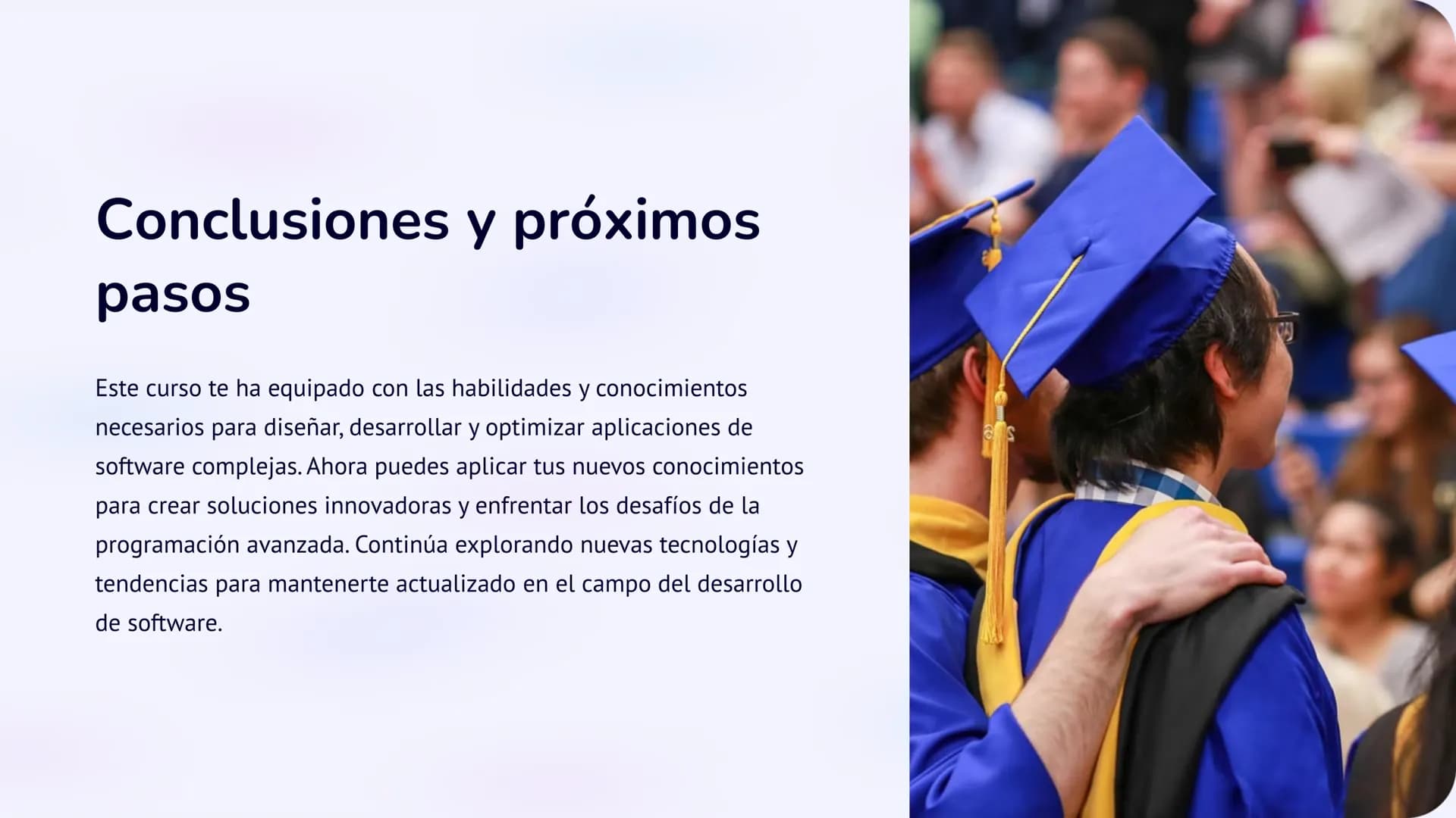 Programación
Avanzada y
Desarrollo de
Aplicaciones
Este curso te ayudará a dominar las técnicas de programación
avanzada y desarrollo de apl