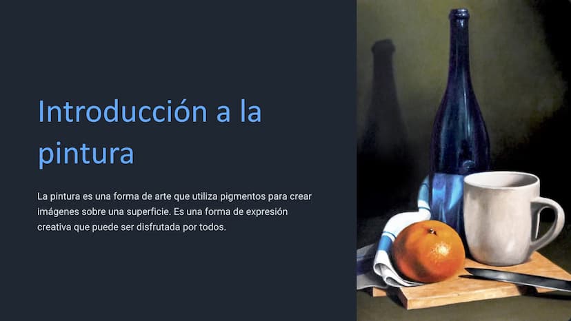Introducción a la
pintura
La pintura es una forma de arte que utiliza pigmentos para crear
imágenes sobre una superficie. Es una forma de ex