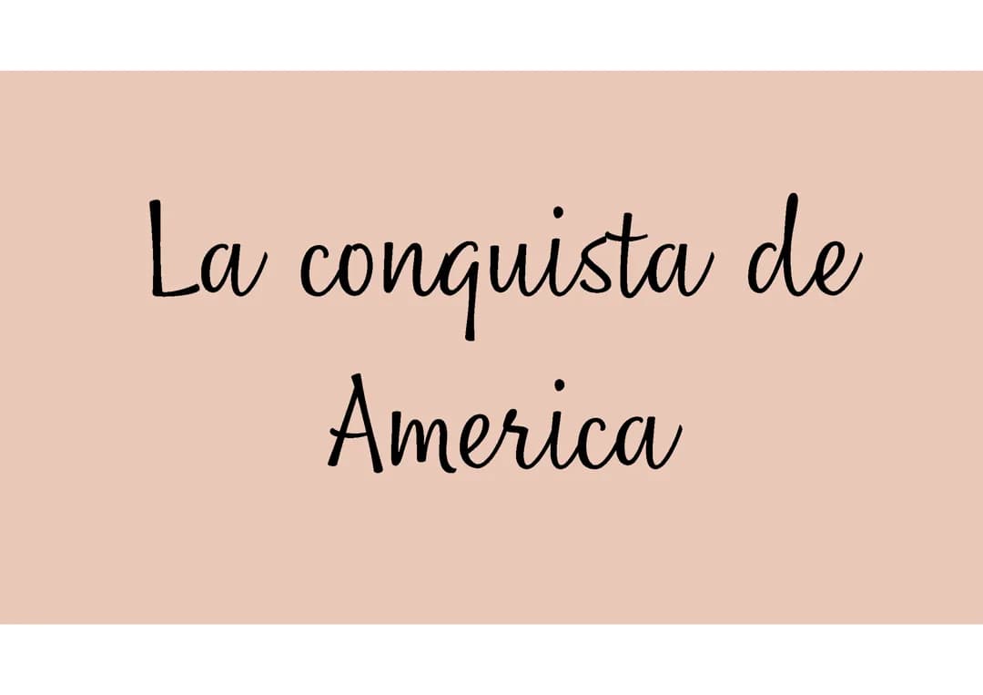 La conquista de América 