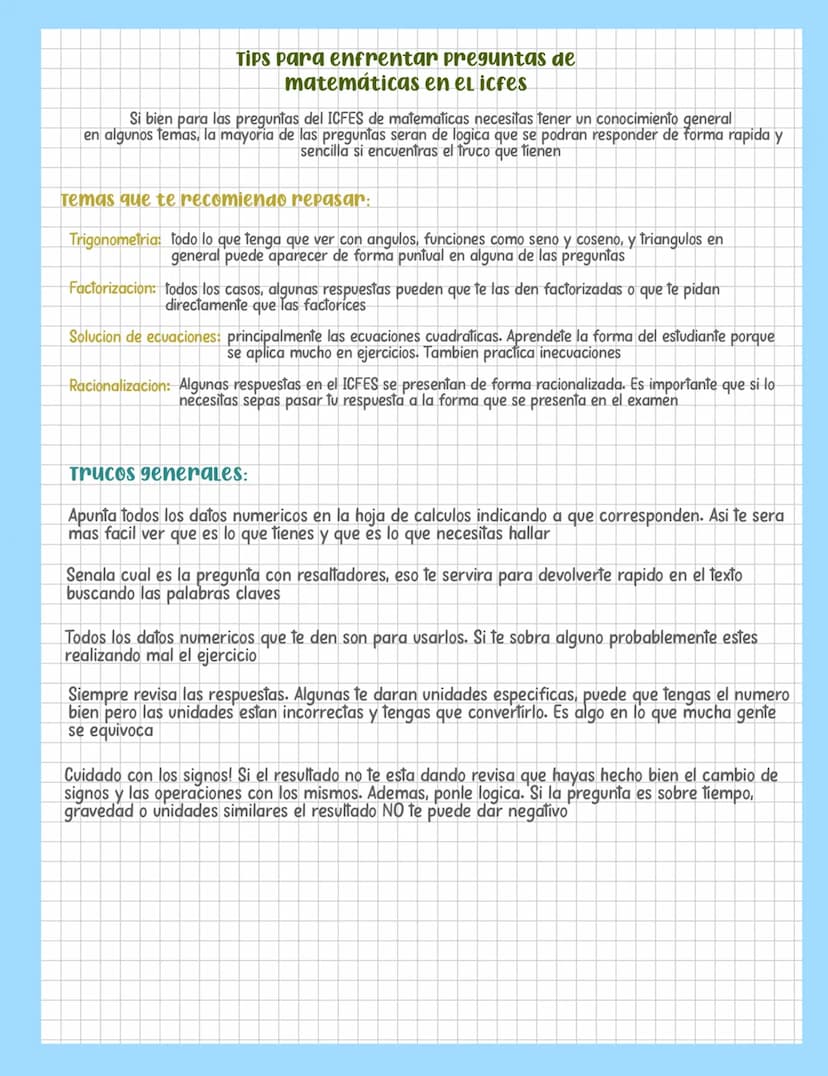 Tips para enfrentar preguntas de
matemáticas en el icfes
Si bien para las preguntas del ICFES de matematicas necesitas tener un conocimiento