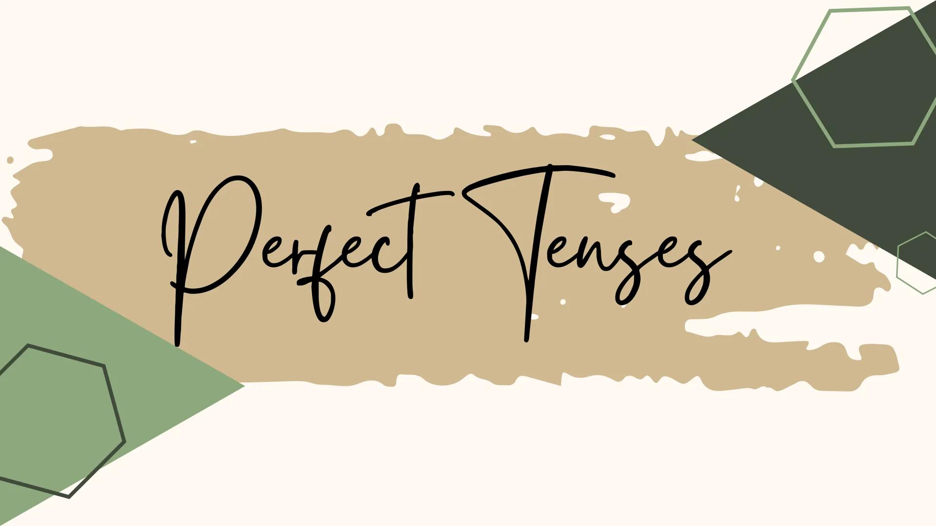 Perfect Tenses Past Perfect

Structure:
(+) Subject + had + Verb (past participle) + Complement
(-) Subject + had not + Verb (past participl