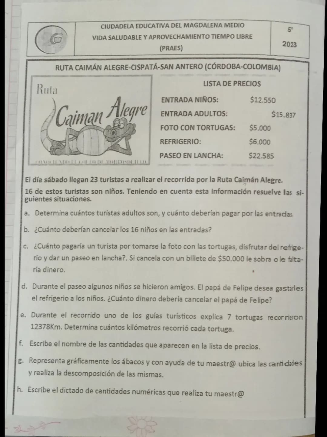 CIUDADELA EDUCATIVA DEL MAGDALENA MEDIO
VIDA SALUDABLE Y APROVECHAMIENTO TIEMPO LIBRE
(PRAES)
5°
2023
Ruta
RUTA CAIMÁN ALEGRE-CISPATÁ-SAN AN