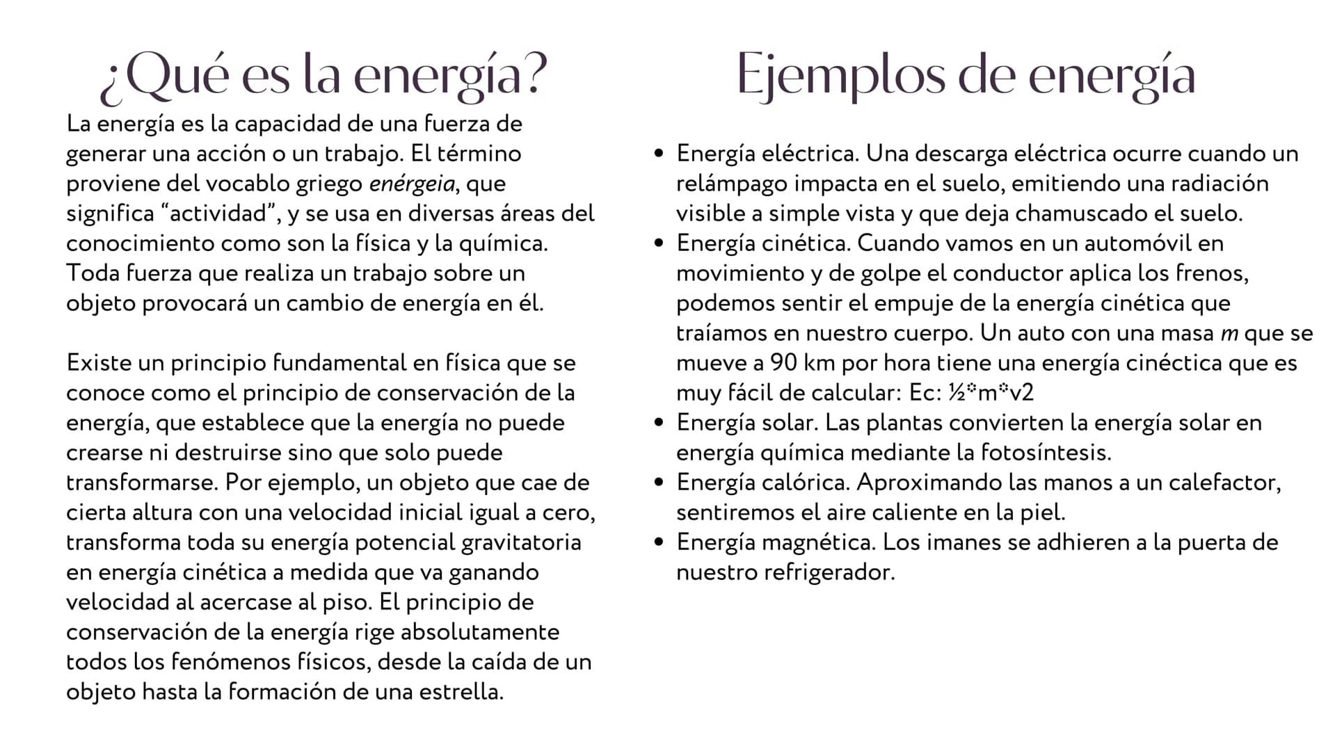 ENERGÍA ¿Qué es la energía?
La energía es la capacidad de una fuerza de
generar una acción o un trabajo. El término
proviene del vocablo gri