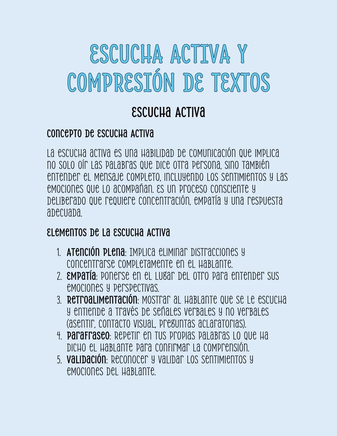 ESCUCHA ACTIVA Y
COMPRESIÓN DE TEXTOS
ESCUCHA ACTIVA
соnсерто De EscucHa ACTIva
La escucha activa es una HABILIDAD DE COMUNICACIÓN QUE IMPLI