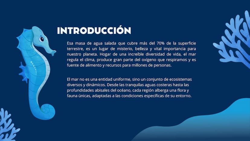 EL MAR INTRODUCCIÓN
Esa masa de agua salada que cubre más del 70% de la superficie
terrestre, es un lugar de misterio, belleza y vital impor