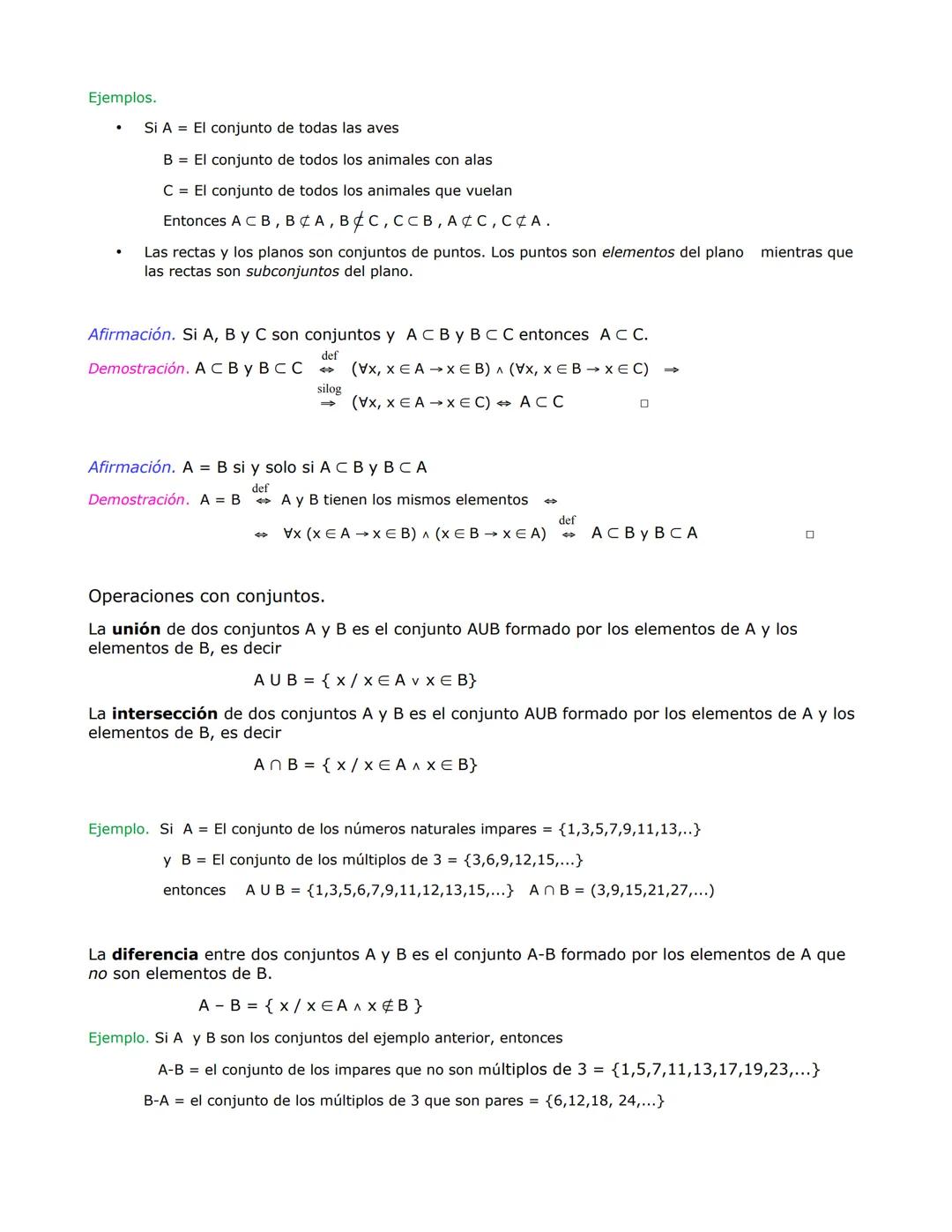 Conjuntos
Intuitivamente, un conjunto es una colección de cosas, reales o imaginarias, llamadas
elementos del conjunto. Para decir que x es 