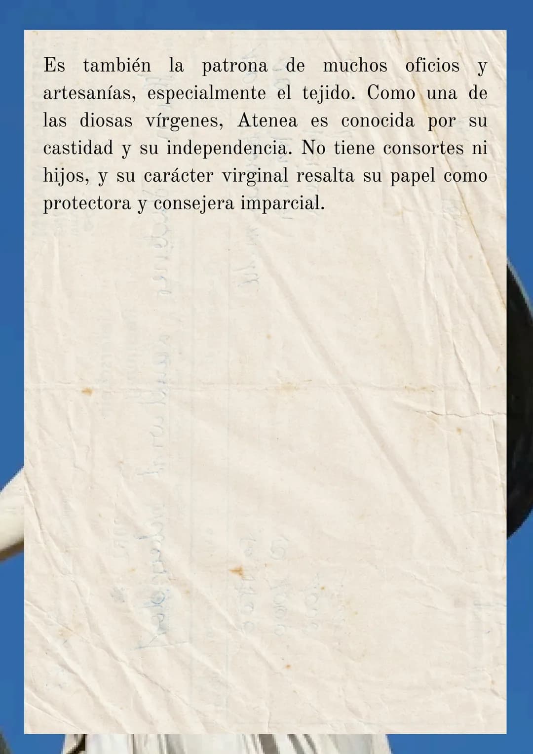 ATENEA
(diosa de
la sabiduría)
Atenea es una de las diosas más importantes y
veneradas de la mitología griega, conocida como la
diosa de la 