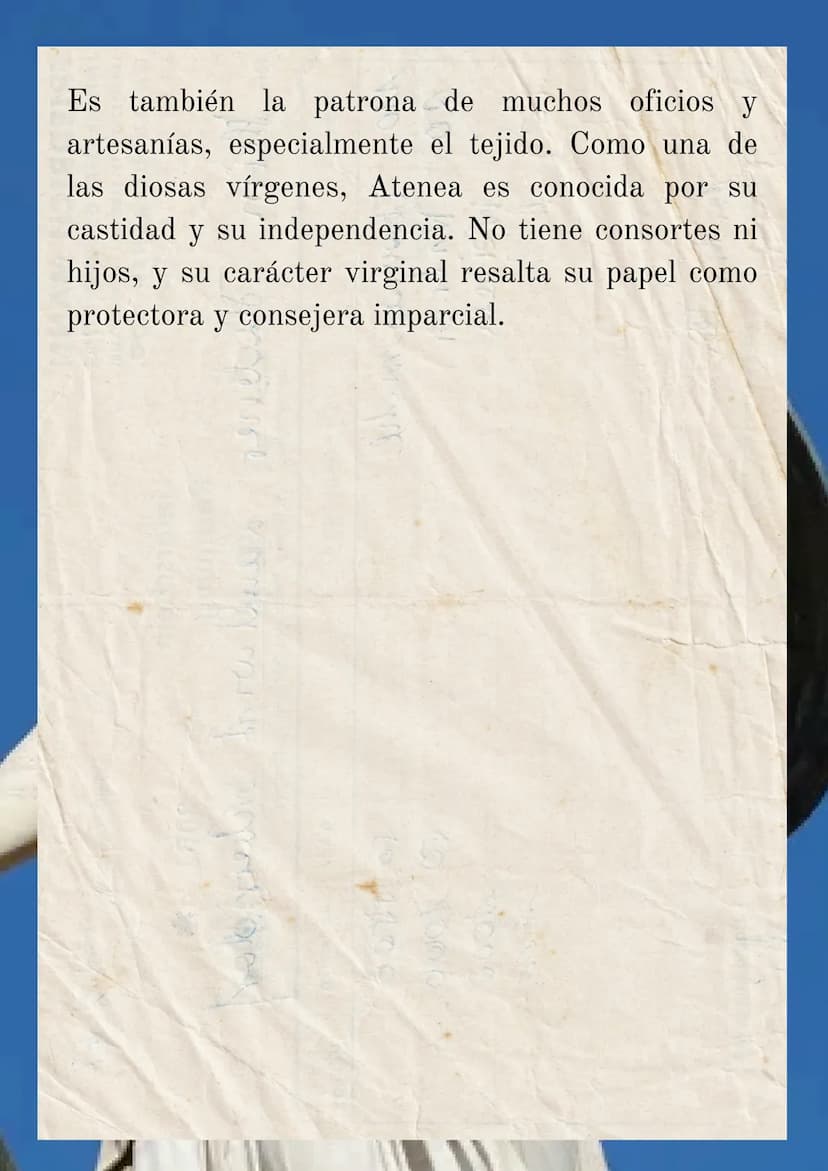 ATENEA
(diosa de
la sabiduría)
Atenea es una de las diosas más importantes y
veneradas de la mitología griega, conocida como la
diosa de la 
